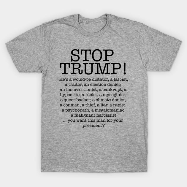 STOP TRUMP! T-Shirt by SignsOfResistance